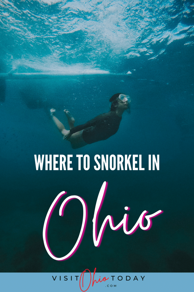 picture of a person snorkeling in dark water with text over lay saying where to snorkel in ohio