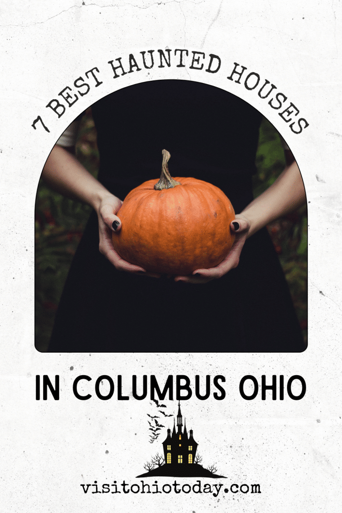 white back ground, text overlay: 7 best haunted houses in columbus Ohio with a girl in a black dress holding an orange pumpking
