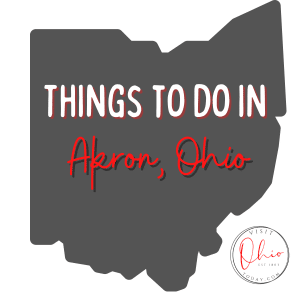 A grey image of the Ohio map. Text overlay says things to do in Akron, Ohio