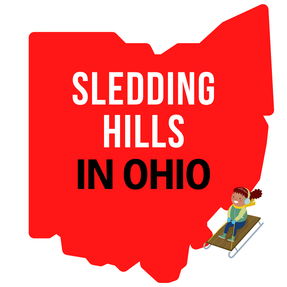 square image with a large red map of Ohio containing the text Sledding Hills in Ohio with a small clipart of a child sledding in the bottom right corner