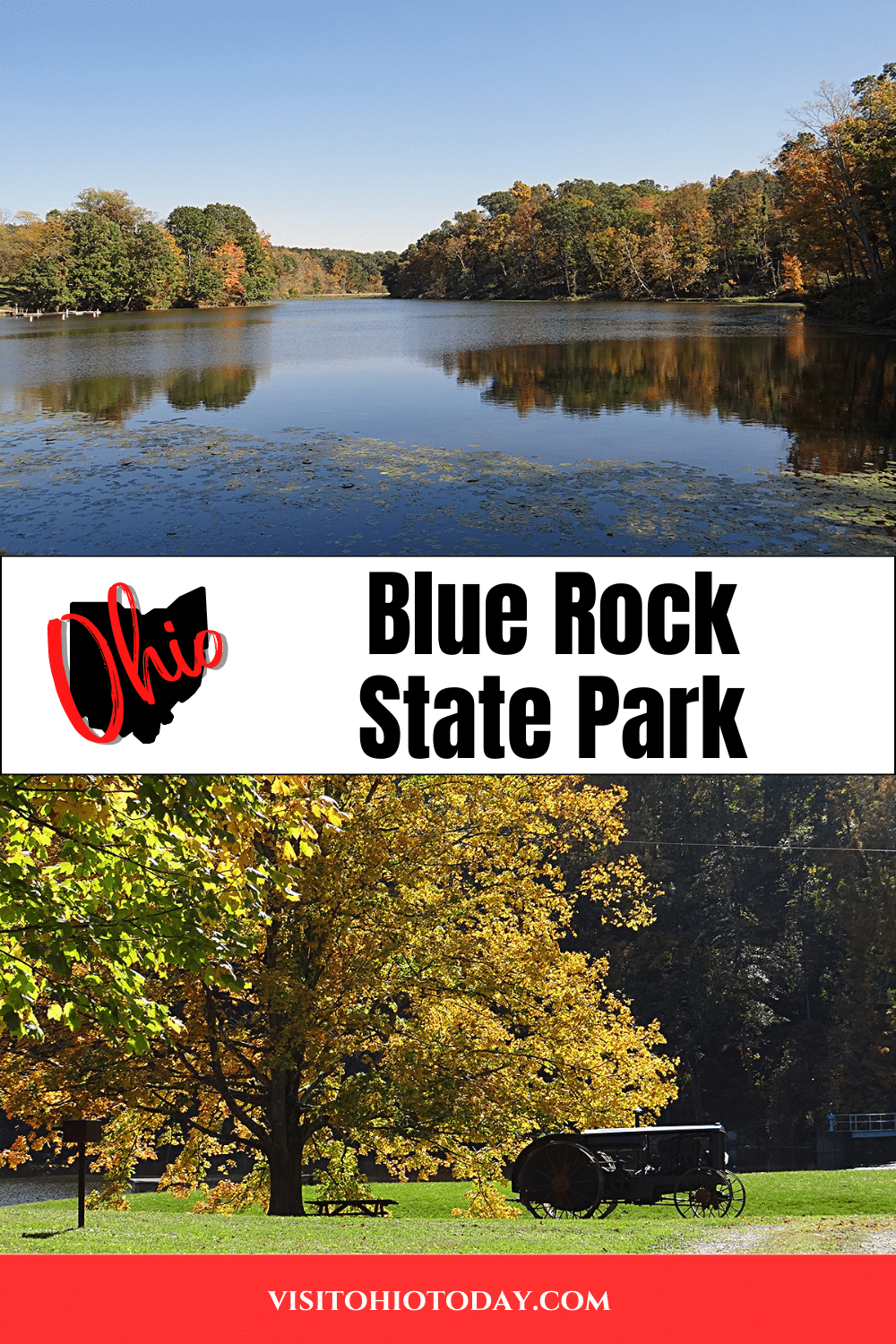 vertical image with a photo of the lake at blue rock state park at the top and a photo of a picnic area with an old tractor at blue rock state park at the bottom. A white strip across the center has the text Blue Rock State Park