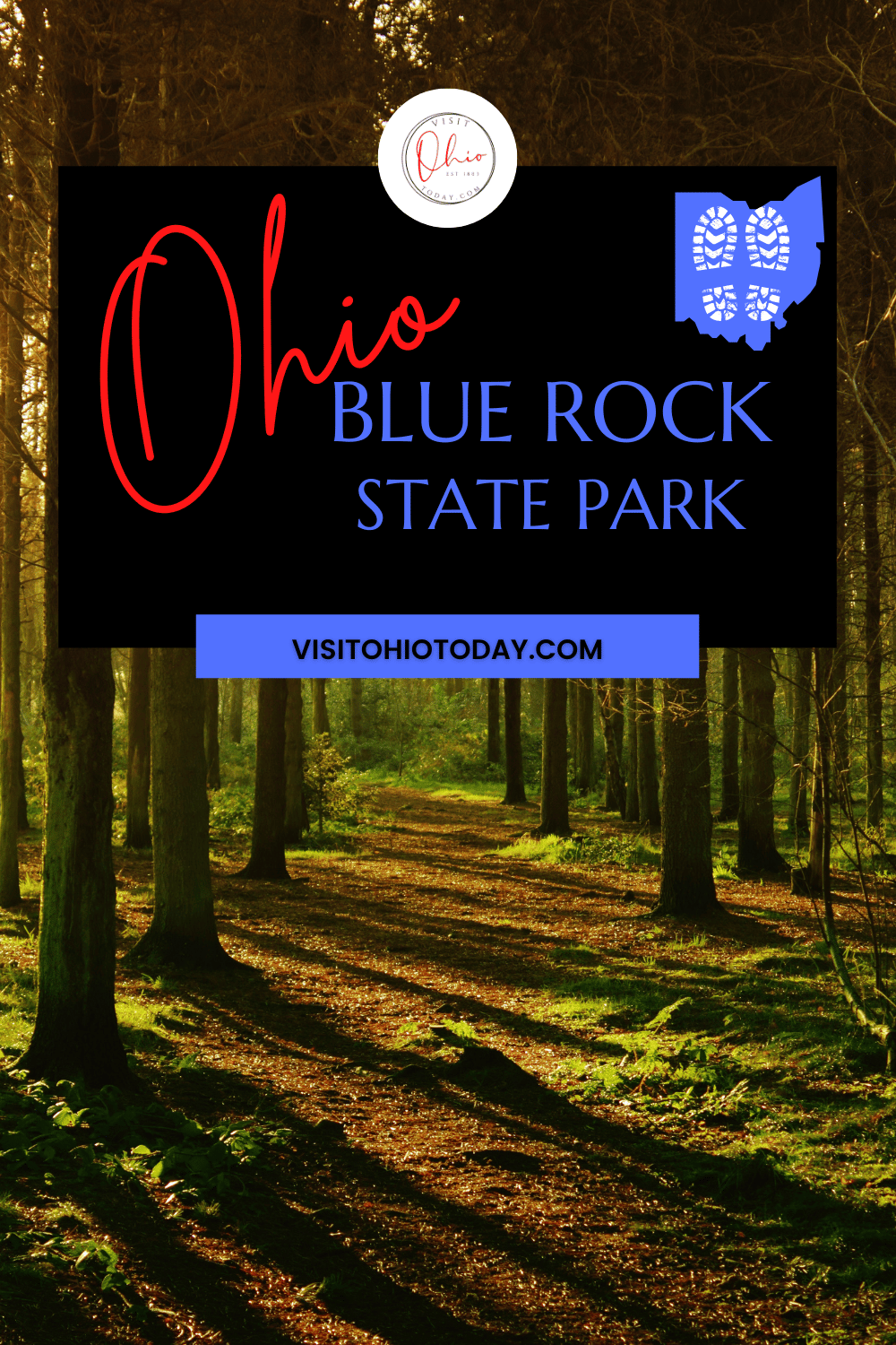 A forest scene of a path through trees. Text overlay says Ohio Blue Rock State Park