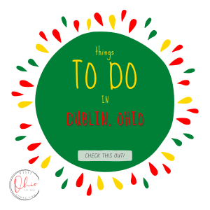 A green circle on a while background. Text inside the circle says things to do in dublin ohio