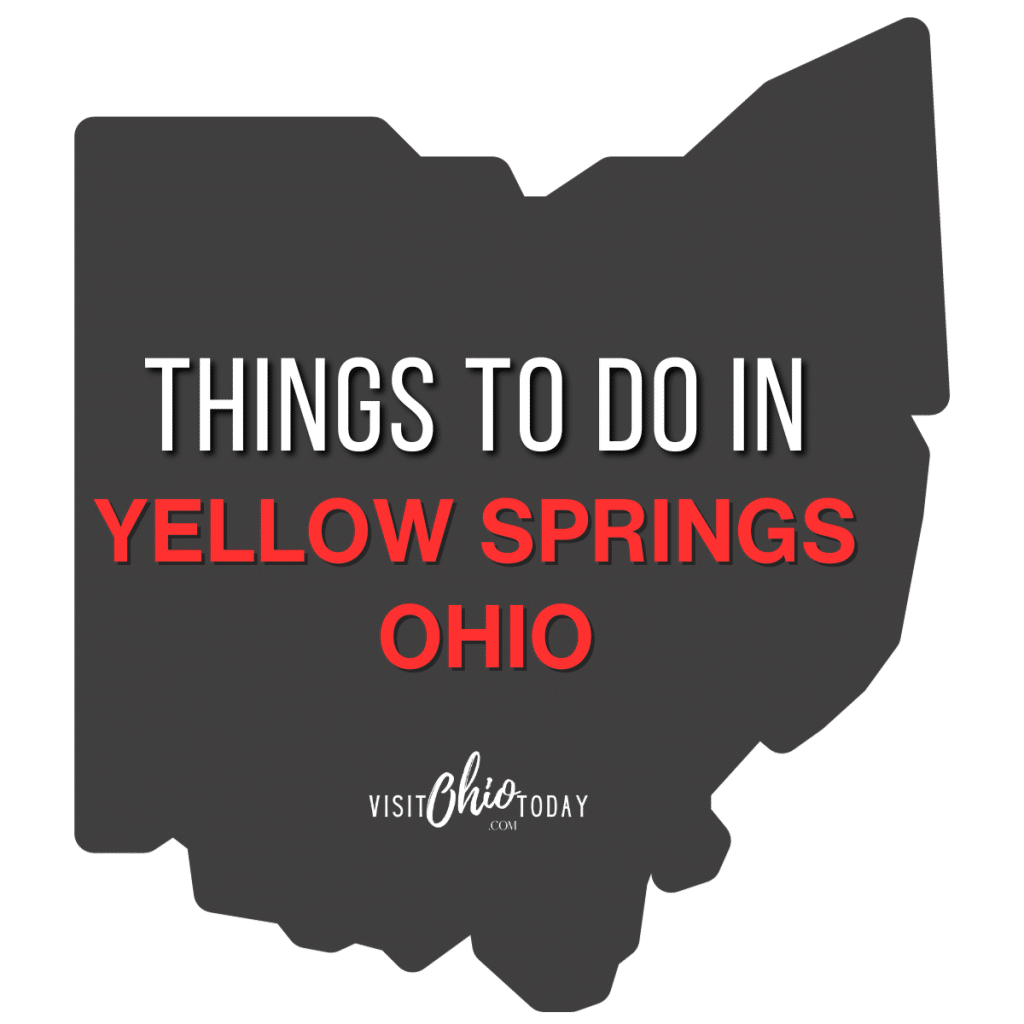 square image with a large gray map of Ohio containing the text Things to Do in Yellow Springs Ohio