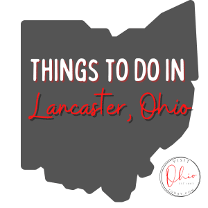 A grey image of the Ohio map. Text overlay says things to do in Lancaster Ohio