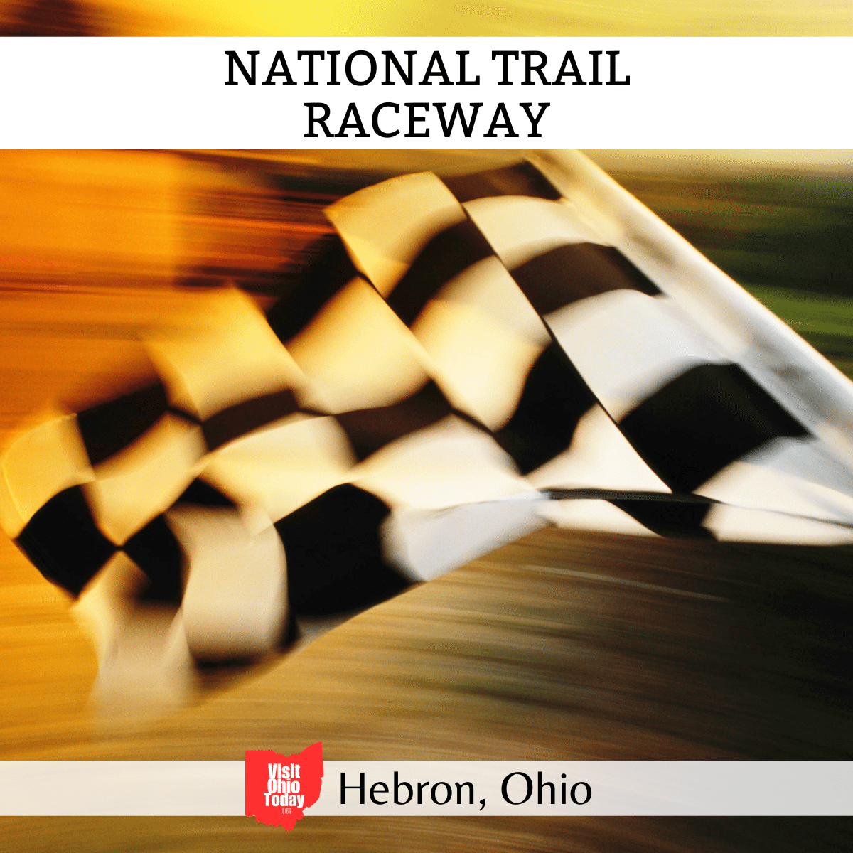 National Trail Raceway Visit Ohio Today