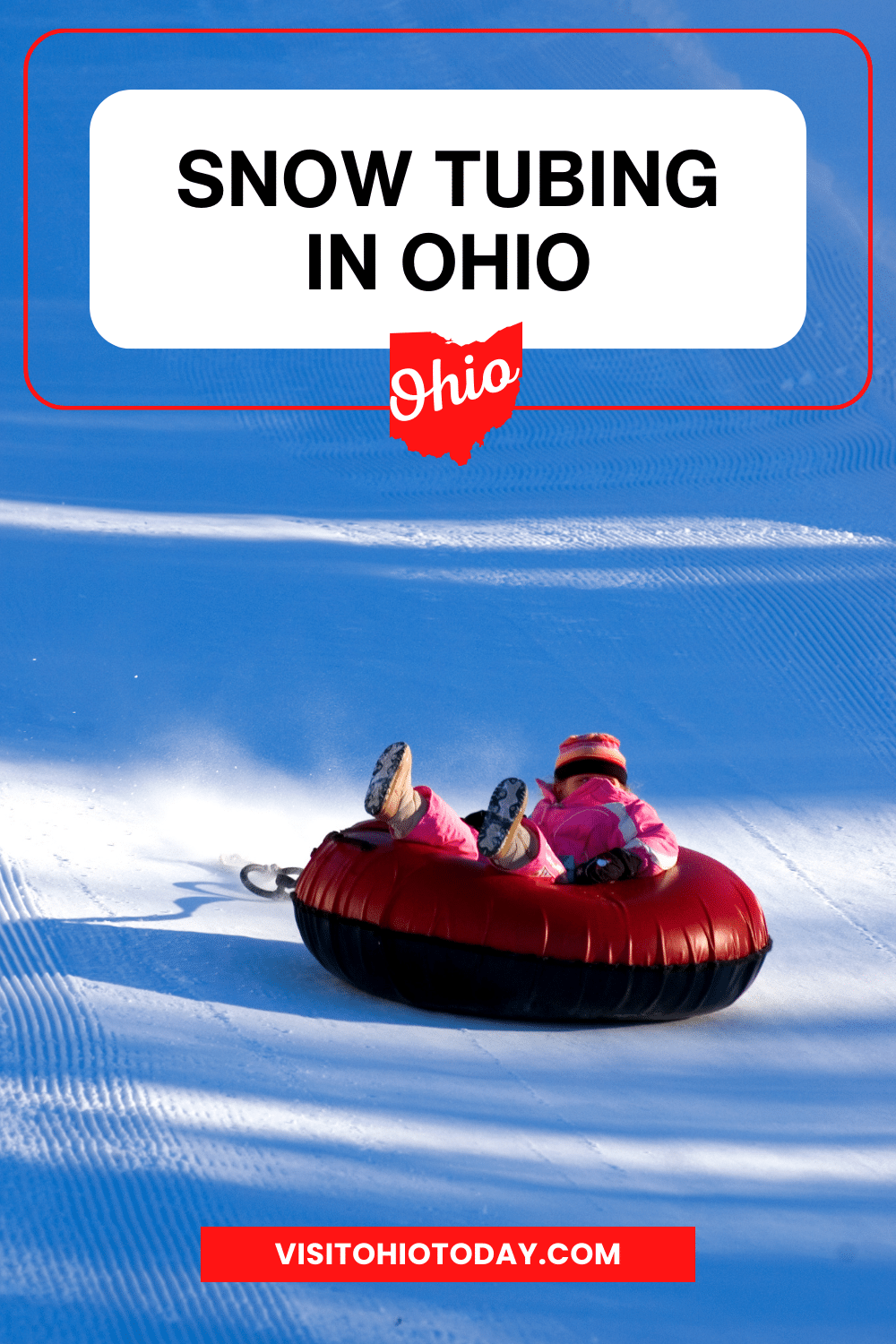 vertical image with a photo of a young child snow tubing on a snow slope. A white box at the top has the text Snow Tubing in Ohio