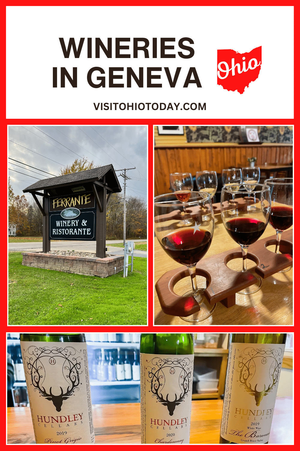 vertical image with three photos from wineries in Geneva. the outside sign from Ferrante Winery, a wine flight and three bottles of Hundley Cellars wine. A white area at the top has the text Wineries in Geneva