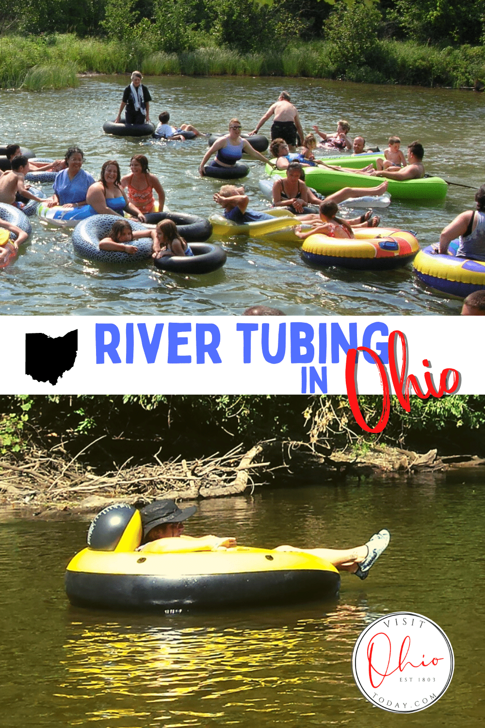 vertical image with a man floating in a river tube at the bottom and a group of people in or with tubes and dinghies at the top. A text banner reads River tubing in Ohio