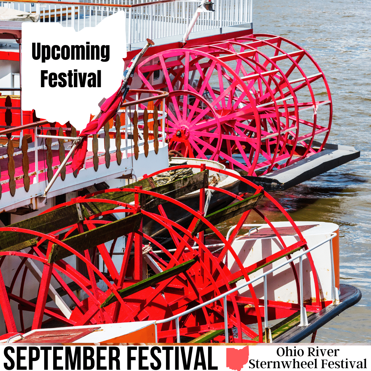 square image with a photo of two sternwheels side by side. A white strip at the bottom has the text September Festival Ohio River Sternwheel Festival Image via Canva Pro License