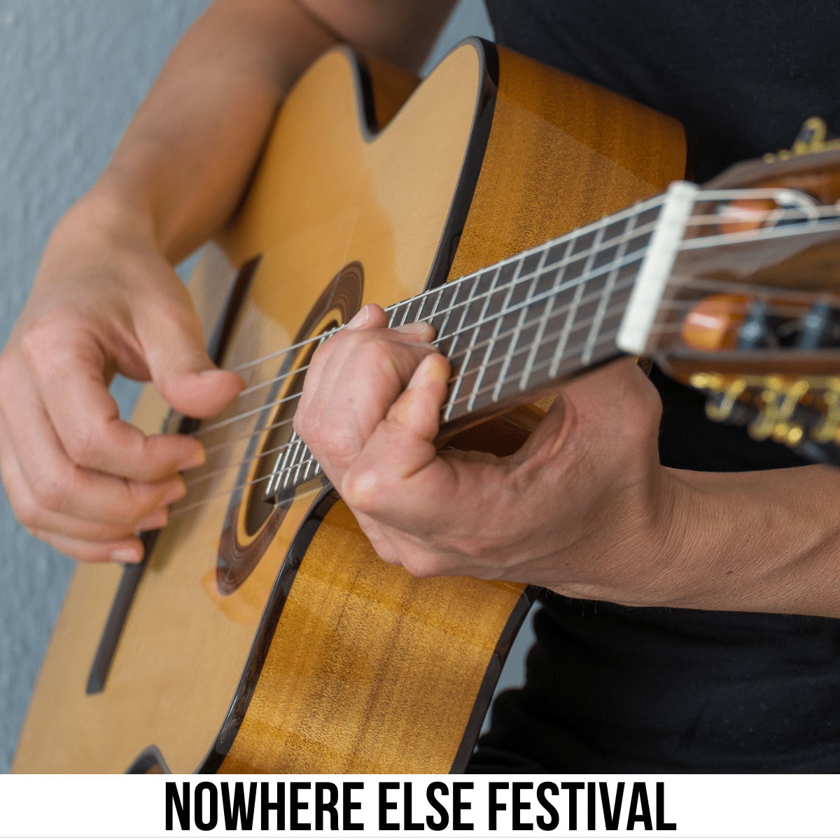 square image with a close up photo of a guitar player. A white strip across the bottom has the text Nowhere Else Festival