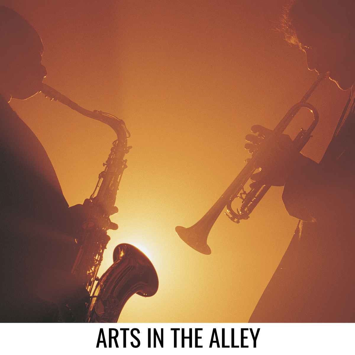 square image with a photo of a saxophonist and a trumpeter. The photo has an orange tint. A white strip at the bottom has the text Arts in the Alley