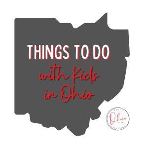 square image with a large gray map of ohio with the text Things to do with Kids in Ohio