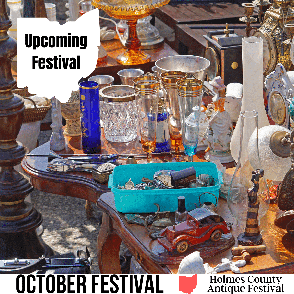 square image with a photo of antiques on display with a white strip at the bottom with the text Holmes County Antique Festival. A white strip at the bottom has the text October Fetsival, Holmes County Antique Festival. Image via Canva pro license