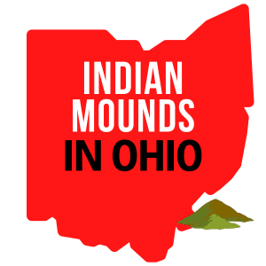 Indian Mounds in Ohio