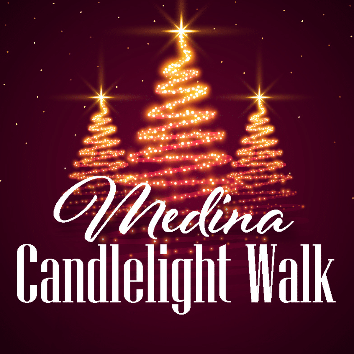square image of three stylized glowing christmas trees with the text Medina Candlelight Walk across it