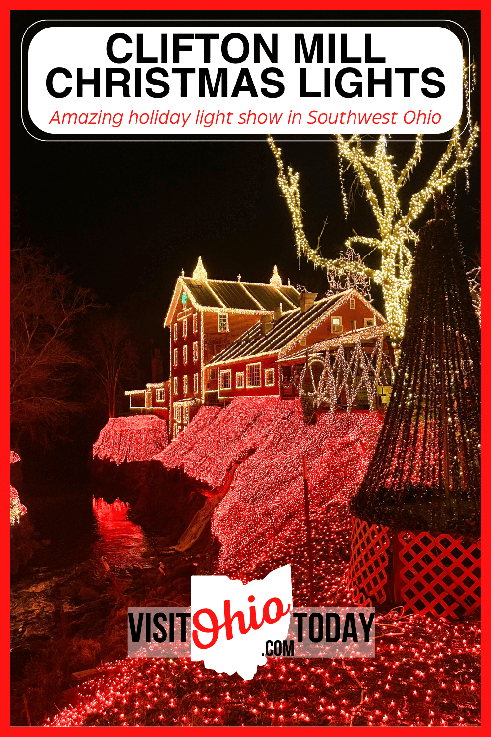 Clifton Mill Christmas Lights are a sight like nothing you have seen before. Millions of lights illuminate historic Clifton Mill to create the most perfect Ohio Christmas lights display. Save this pin for later!