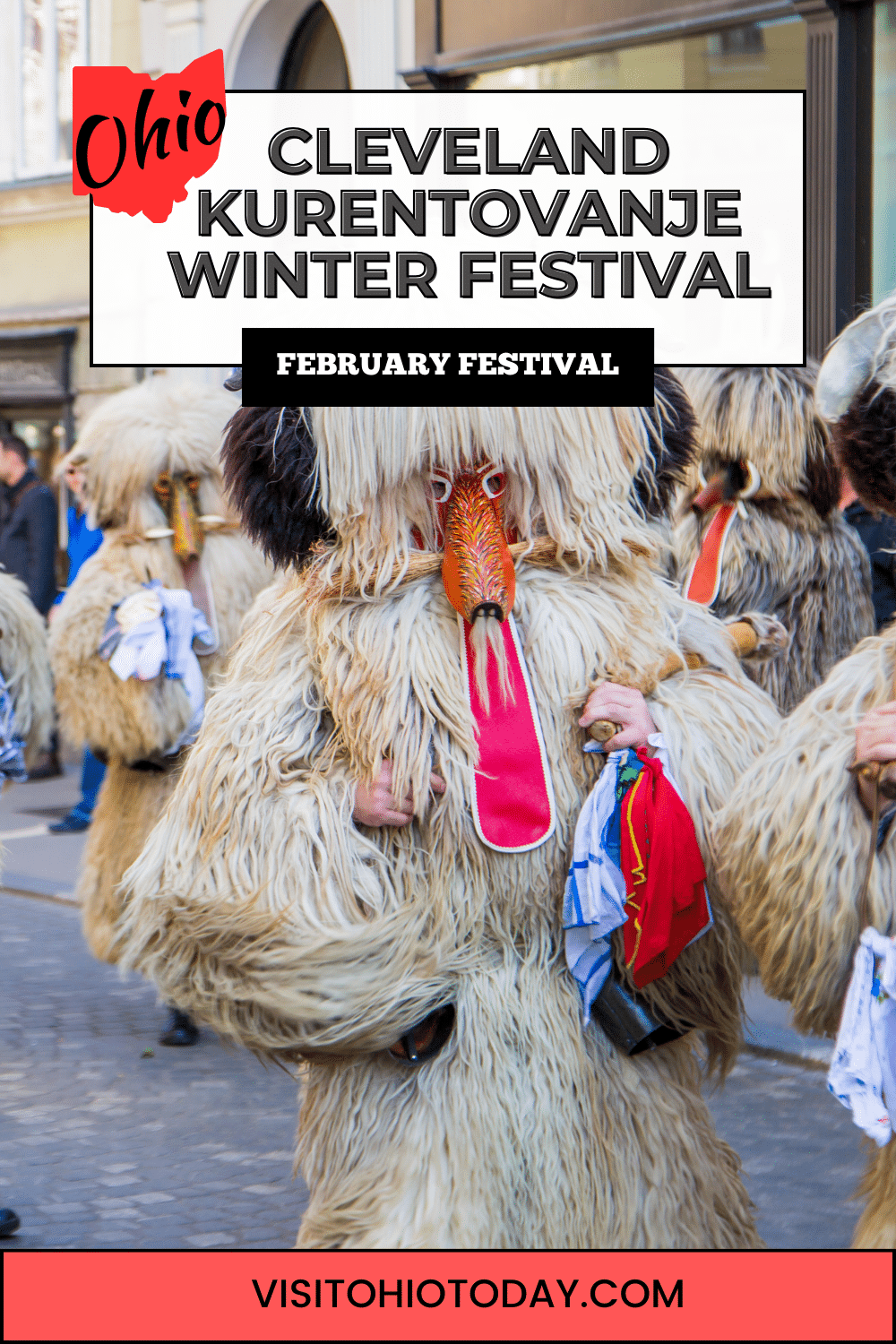 The annual Cleveland Kurentovanje Winter Festival celebrates Slovenian heritage, the end of winter, and the beginning of spring.