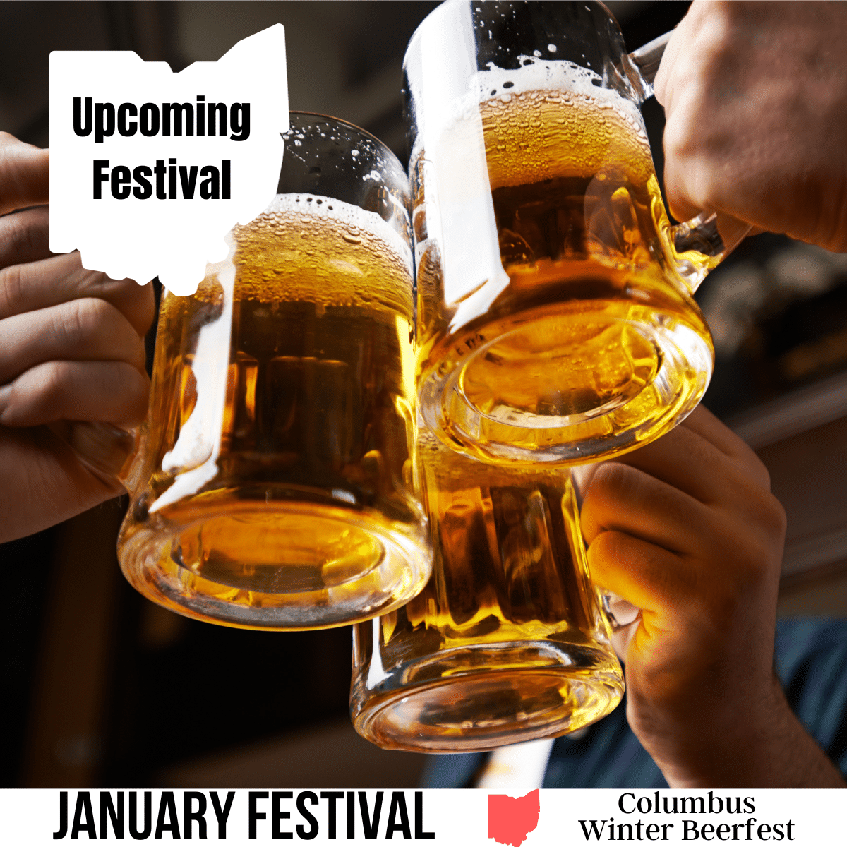 square image with a photo of three glasses in a 'cheers' action. A white strip across the bottom has the text January Festival Columbus Winter Beerfest