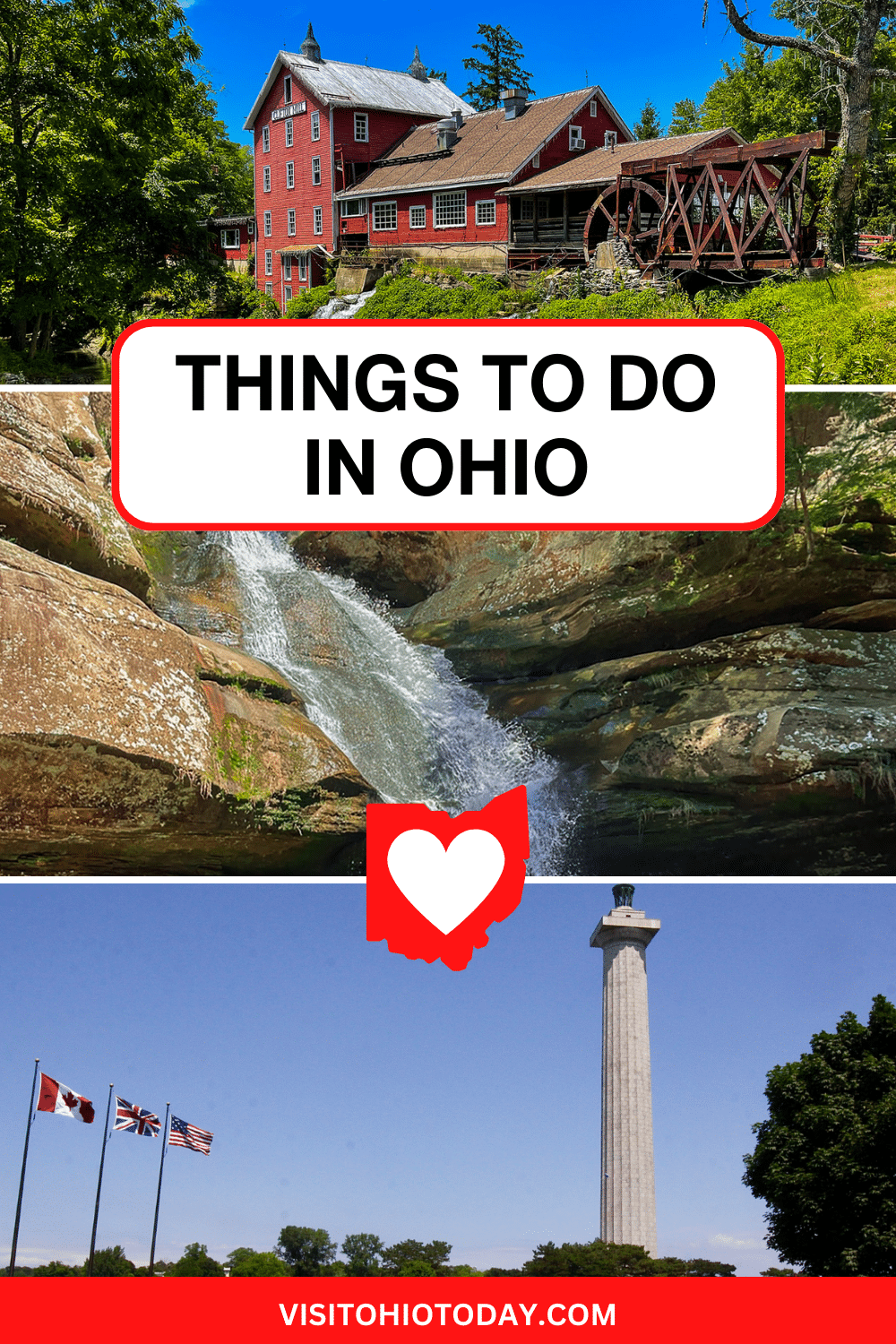 vertical image for Pinterest with three photos of places in Ohio: Clifton Mill, Yellow Springs; Cedar Falls, Logan; Perry's Victory and International Peace Monument, Put in Bay. A white box has the text Things to Do in Ohio