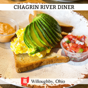 square image with a photo of scrambled egg and avocado on toast with a small salad and some bread. A white strip across the top has the text Chagrin River Diner, and a white strip across the bottom has the text Willoughby Ohio