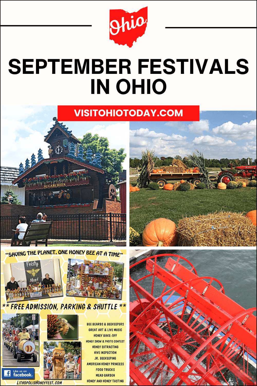 A vertical image for Pinterest of 4 photos of festivals occurring in September in Ohio.  The pictures depict a giant cuckoo clock, a pumpkin farm, a flyer for Lithopolis Honeyfest, and the back of a riverboat. A white block at the top has text September Festivals in Ohio. A red block underneath has text VisitOhioToday.com