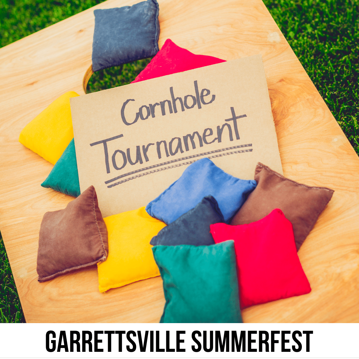 A square image of a photo of a cornhole game with bean bags and a sign that says Cornhole Tournament. A white strip across the bottom has text Garrettsville Summerfest.