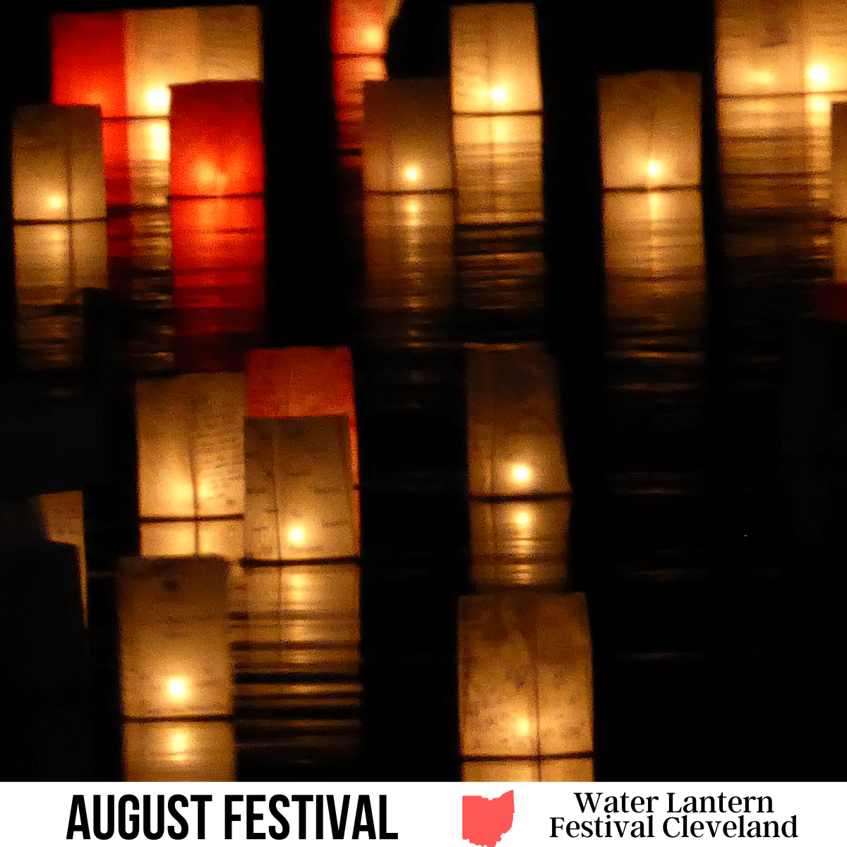 A square image of a softened photo of lit up water lanterns on a body of water at night. A white strip across the bottom has text August Festival Water Lantern Festival Cleveland.