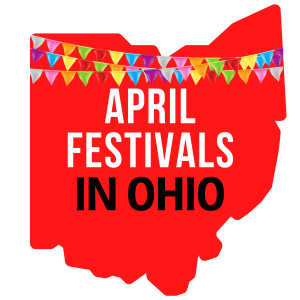 April Festivals in Ohio