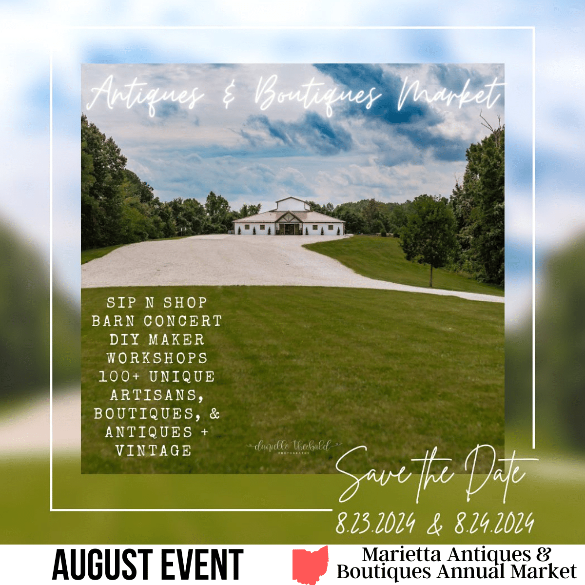 A square image of a photo of a save the date for the Marietta Antiques & Boutiques Annual Market. A white barn is in the background and a list of events details is in the foreground. A white strip across the bottom has text August Event Marietta Antiques & Boutiques Annual Market.