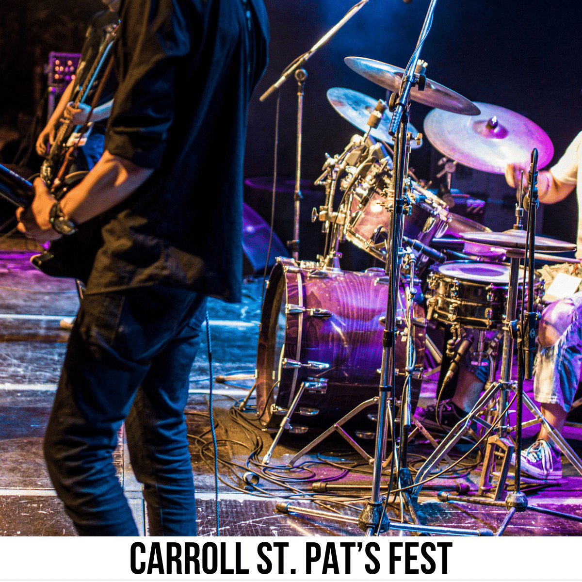 square image with a photo of a band playing guitar and drums. A white strip across the bottom has the text Carroll St. Pat's Fest