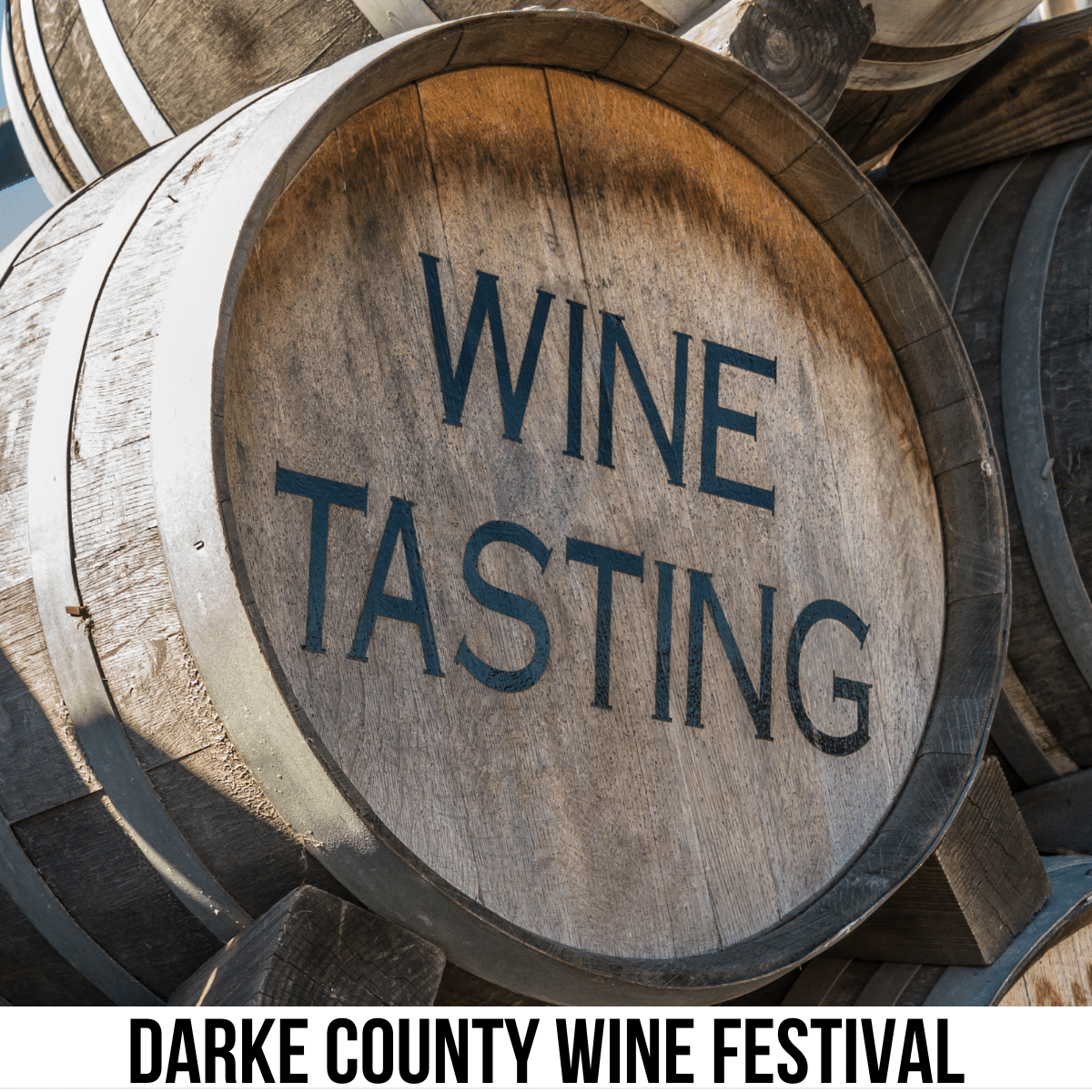 square image with a photo of a wine barrel with Wine Tasting in large letters on the top. A white strip across the bottom has the text Darke County Wine Festival