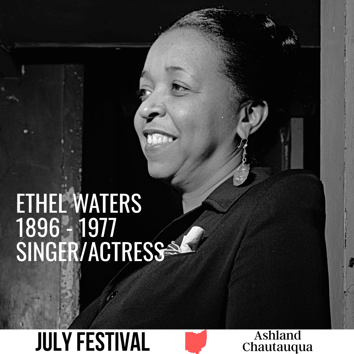 square image with an old photo of Ethel Waters, singer and actress. A white strip across the bottom has the text July Festival. Ashland Chautauqua