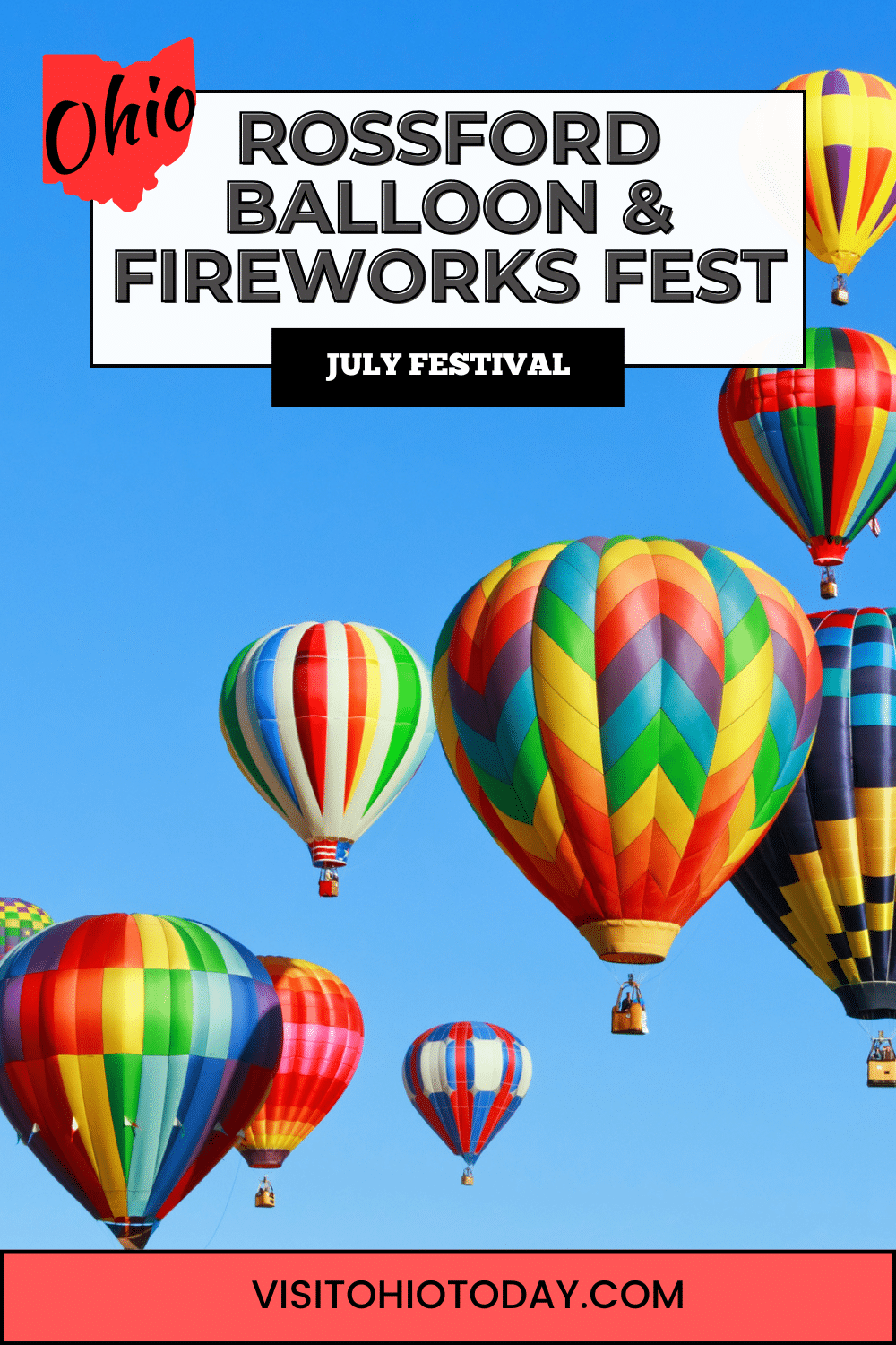 The Rossford Balloon & Fireworks Fest is a family fun festival held in Rossford, near Toledo in mid-July.