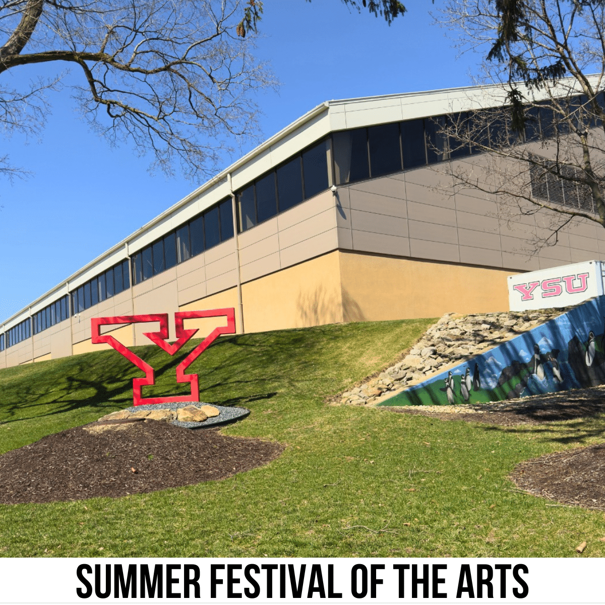 square photo of the Youngstown State University Y sign. A white strip across the bottom has the text Summer Festival of the Arts