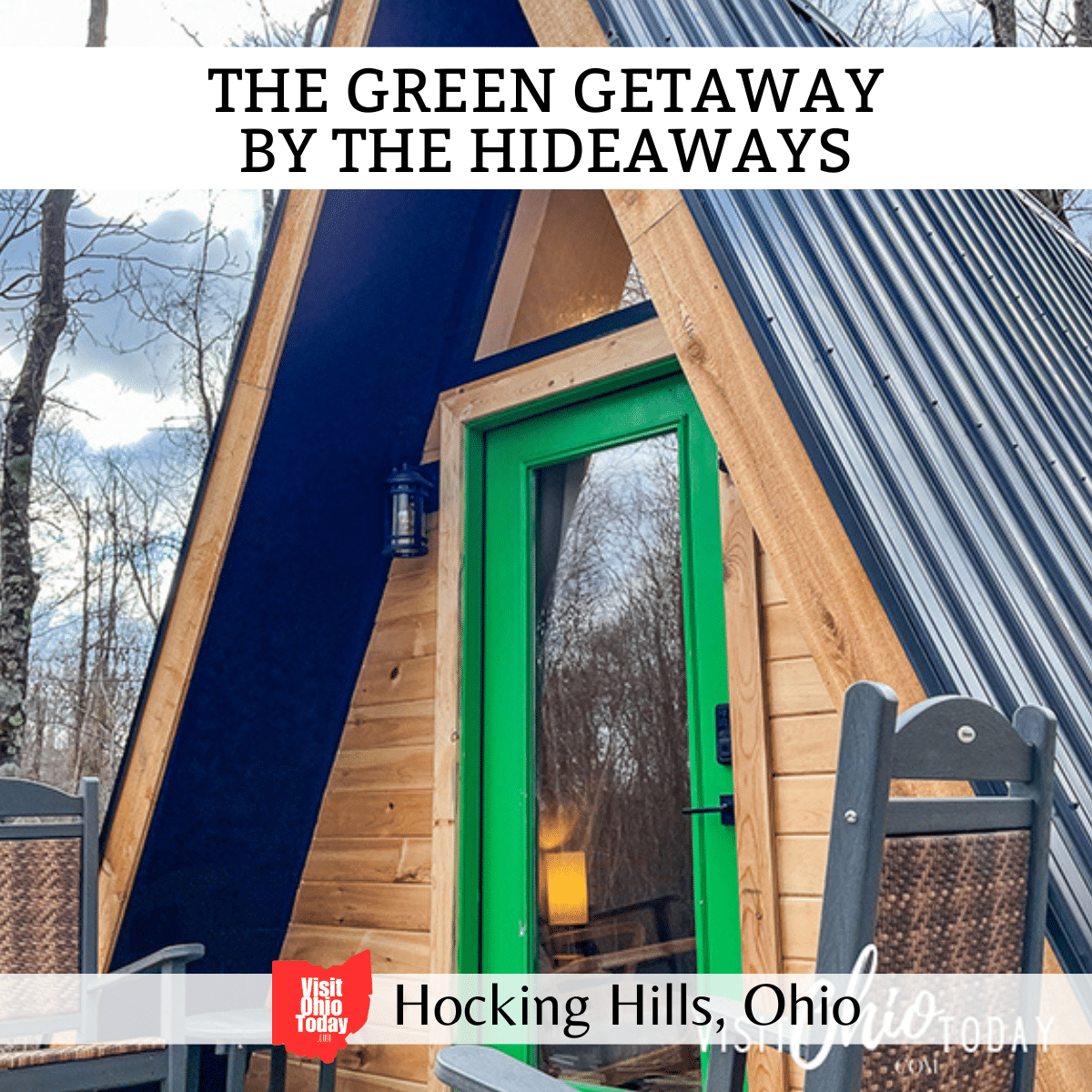 square image with a photo of the A-frame rental from outside. A white strip across the top has the text The Green Getaway by The Hideaways, and a white strip across the bottom has the text Hocking Hills, Ohio