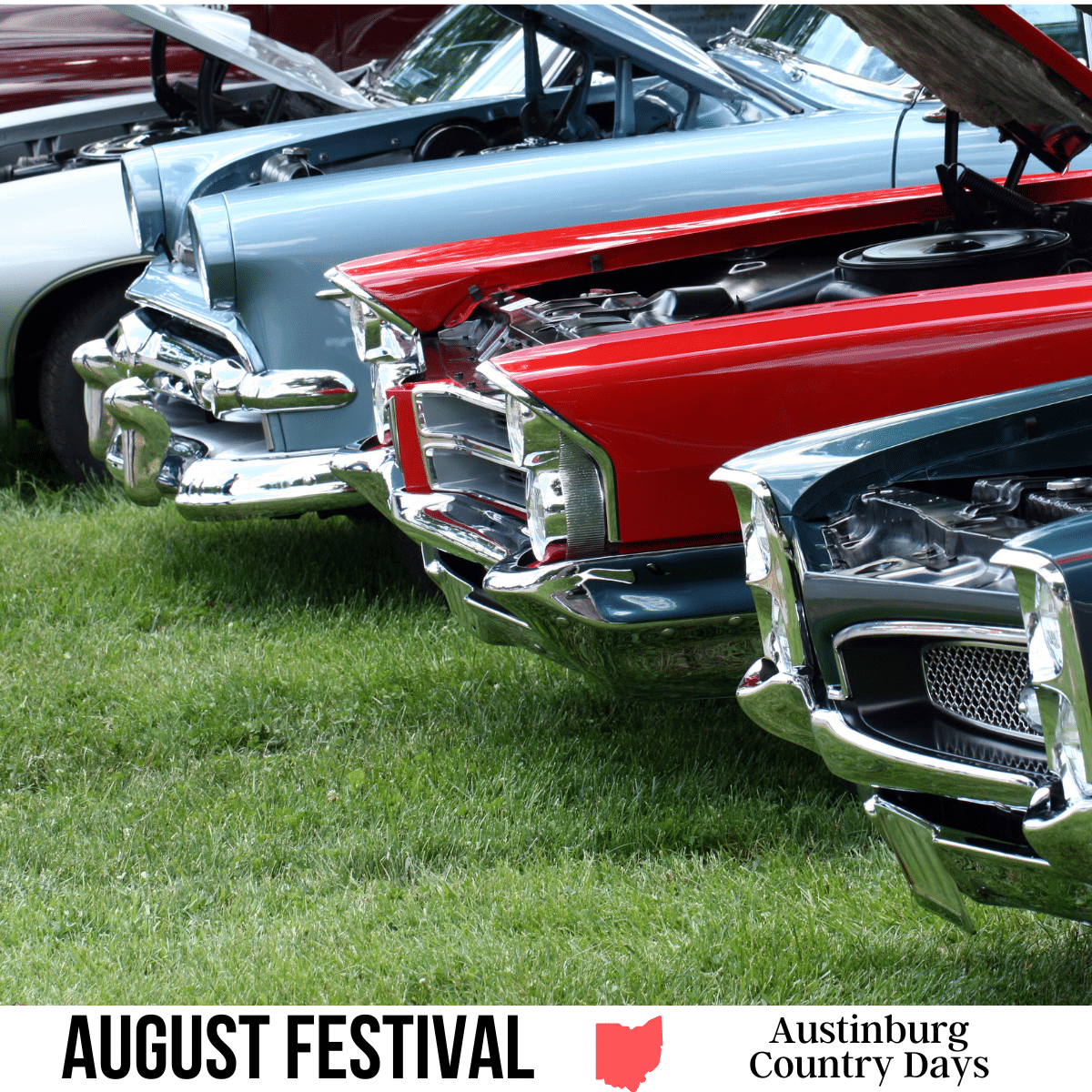 VOT-Austinburg Country Days-feature image square image with a photo of cars at a car show with their hoods open. A white strip across the bottom has the text August Festival. Austinburg Country Days