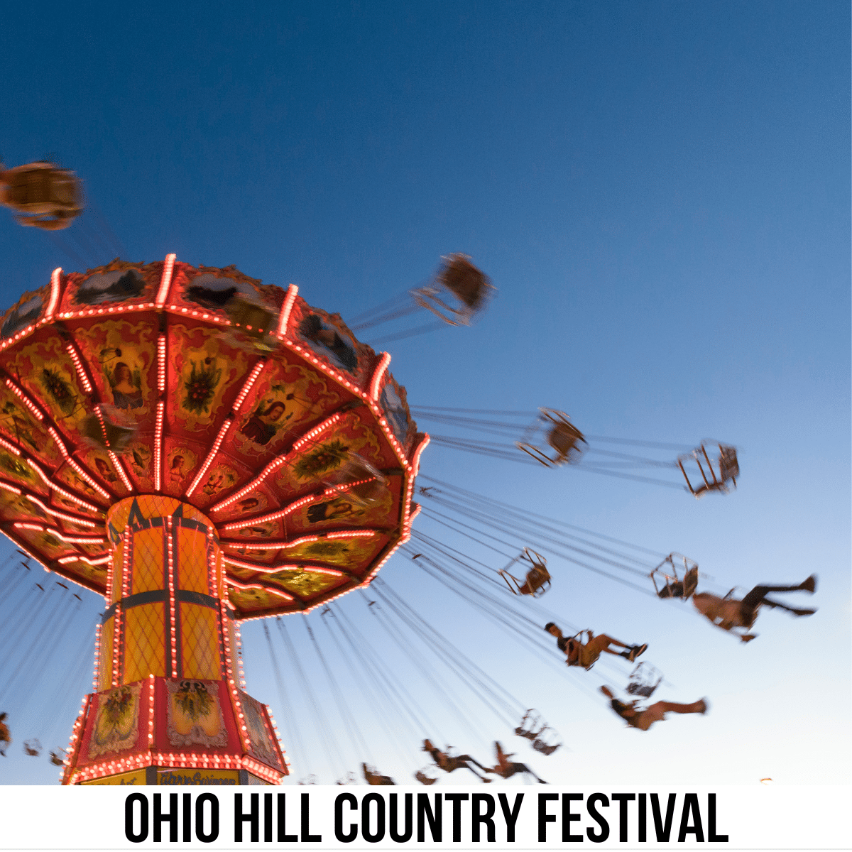 square image with a photo of a swing ride at a fair. A white strip across the bottom has the text Ohio Hill Country Festival