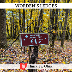 square image with a photo of a trail marker at a fork in the path. A white strip across the top has the text Worden's Ledges and a white strip across the bottom has the text Hinckley, Ohio
