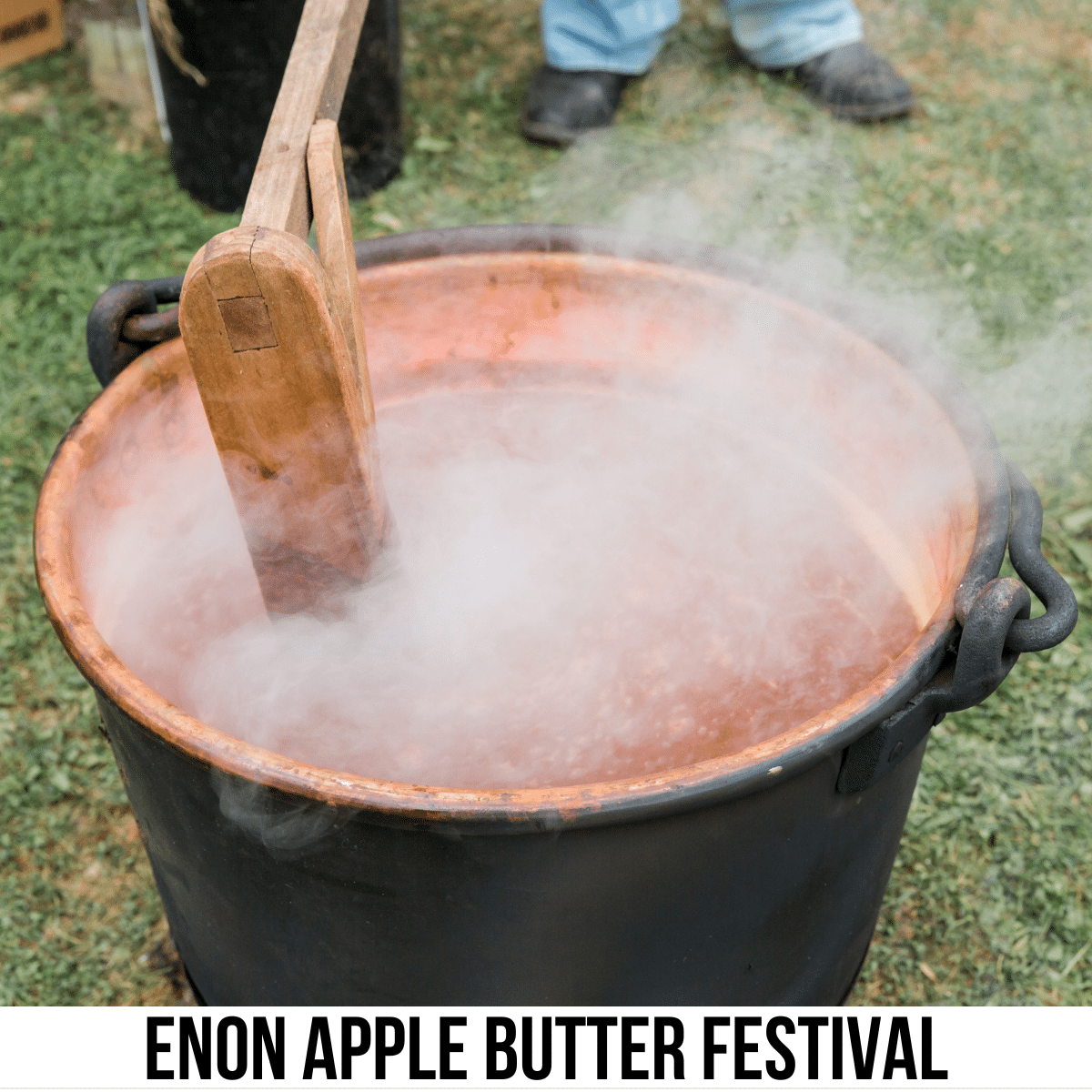 square image with a photo of Apple Butter being stirred in a copper pot over and open fire. A white strip across the bottom has the text Enon Apple Butter Festival