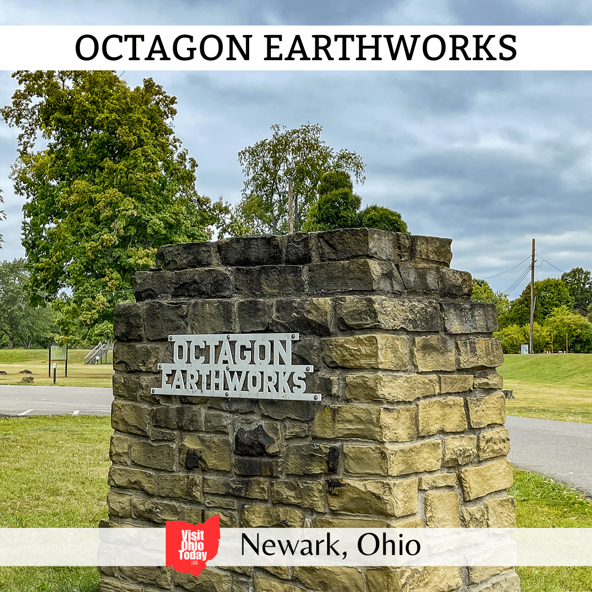 square image with a photo of the entrance sign. A white strip across the top has the text Octagon Earthworks, and a white strip across the bottom has the text Newark, Ohio