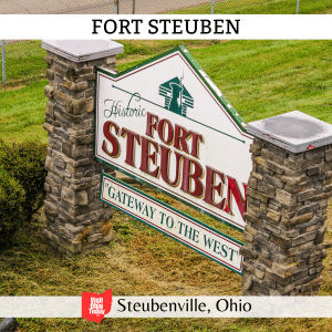 square image with a photo of the entrance sign to the fort. A white strip across the top has the text Fort Steuben, and a white strip across the bottom has the text Steubenville, Ohio